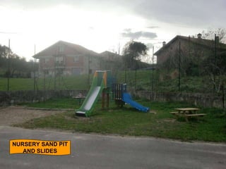 NURSERY SAND PIT AND SLIDES 