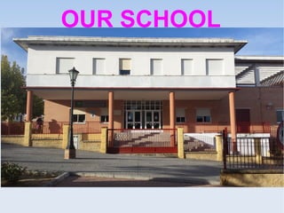 OUR SCHOOL

 