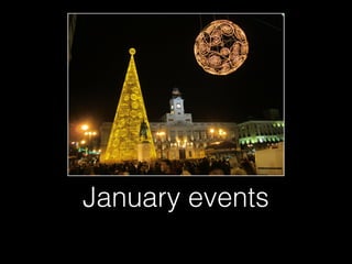 December and
January events

 