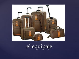 el equipaje
