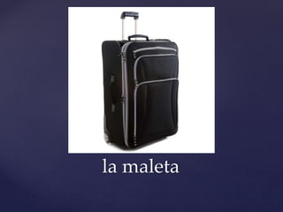 la maleta
