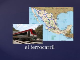 el ferrocarril