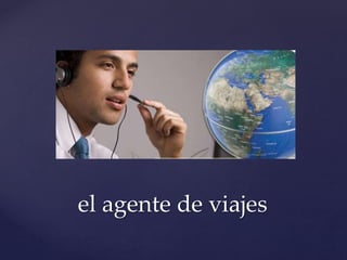 el agente de viajes