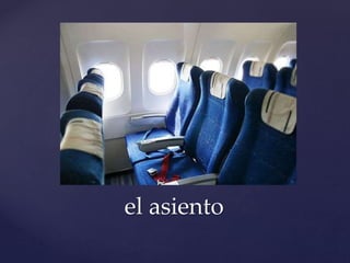 el asiento