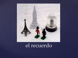 el recuerdo