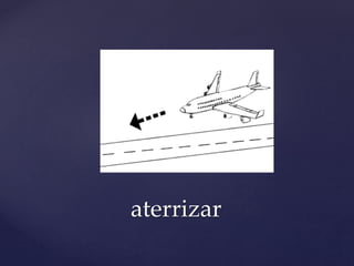 aterrizar