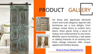 Shop at Houzz Mogulinterior
PRODUCT GALLERY
For those who appreciate old-world
charm and rustic elegance, Spanish villa
fa...