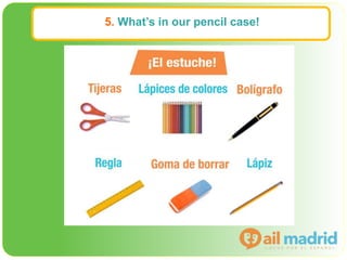 5. What’s in our pencil case!