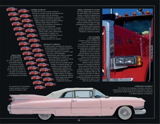 ATRAPAR EL CARBONO
El carbón puede convertirse en un gas de
combustión limpia y el dióxido de carbono
puede atraparse e inyectarse en los
yacimientos agotados de petróleo y gas
que yacen a profundidades
subterráneas, para reducir la polución
aérea causada por el carbón. La
quema de carbón es la mayor fuente
de emisiones de dióxido de
carbono fruto de la producción de
energía. La industria del gas y el
petróleo es responsable de los
campos de gas y petróleo, las
estructuras geológicas con los
mayores potenciales para
atrapar carbono. En algunos
casos, el dióxido de carbono
puede usarse para obtener
más petróleo de los
yacimientos existentes.
CARRETERAS INVISIBLES
En el Ártico, las empresas construyen carreteras y
plataformas de perforación de hielo para llevar a cabo sus
operaciones. Dichas estructuras se derriten en primavera
y no dejan huella de su existencia.
CAMBIOS GLOBALES
En 2005, EE UU fue el mayor emisor de
dióxido de carbono fruto de la producción de
energía, pero gran parte del aumento
previsto de dichas emisiones se sitúa en los
países en vías de desarrollo. Reducirlas
exigirá amplias acciones globales durante
décadas. Estas deberán incluir el
fomento del rendimiento energético y
la reducción de la demanda,
el aumento de fuentes de energía
alternativas que no se basen en el
carbón (eólica, solar, mareomotriz,
geotérmica), el cambio a los
combustibles renovables como el
etanol, y la captura y el
almacenamiento de carbono.
REDUCCIÓN
DE EMISIONES
Desde la década
de 1970, la gasolina de
combustión limpia y
los motores de bajo
consumo han reducido
en un 41% las emisiones
de los vehículos, si bien se
ha dado un aumento en
el número de conductores
y en las distancias recorridas.
DIÉSEL ULTRABAJO EN AZUFRE
El ULSD (siglas inglesas de Ultra-
low sulfur diesel) es de combustión
limpia, y permite la utilización de
motores y vehículos diésel menos
contaminantes, lo que resulta en un
aire de mejor calidad. Cuando la
flota de vehículos pesados se haya
reemplazado por completo en 2030,
la reducción de las emisiones
anuales equivaldrá a eliminar la
polución de más del 90% de los
autobuses y camiones actuales.
DE LAS TORRES
A LOS ARRECIFES
Cuando se agota el petróleo de
un pozo, este se rellena de
cemento y apenas queda huella
de su existencia. Las platafromas
se retiran para reciclarlas o para
deshacerse de ellas de forma
apropiada, o bien se reubican
para su empleo como arrecifes
artificiales. En un periodo de seis
meses a un año después de
derribar una torre, esta se cubre
de crustáceos, coral, esponjas,
almejas y demás criaturas
marinas. Los arrecifes artificiales
crean valiosos hábitats para los
peces en zonas que carecen de
arrecifes naturales, como el Golfo
de México y Tailandia. Más de 120
plataformas del Golfo de México
se han convertido en arrecifes
artificiales diseñados para mejorar
el hábitat de los peces y crear
áreas de pesca recreativa.
55
Las emisiones de 33 automóviles
actuales equivalen a las de un
coche de la década de 1960
 