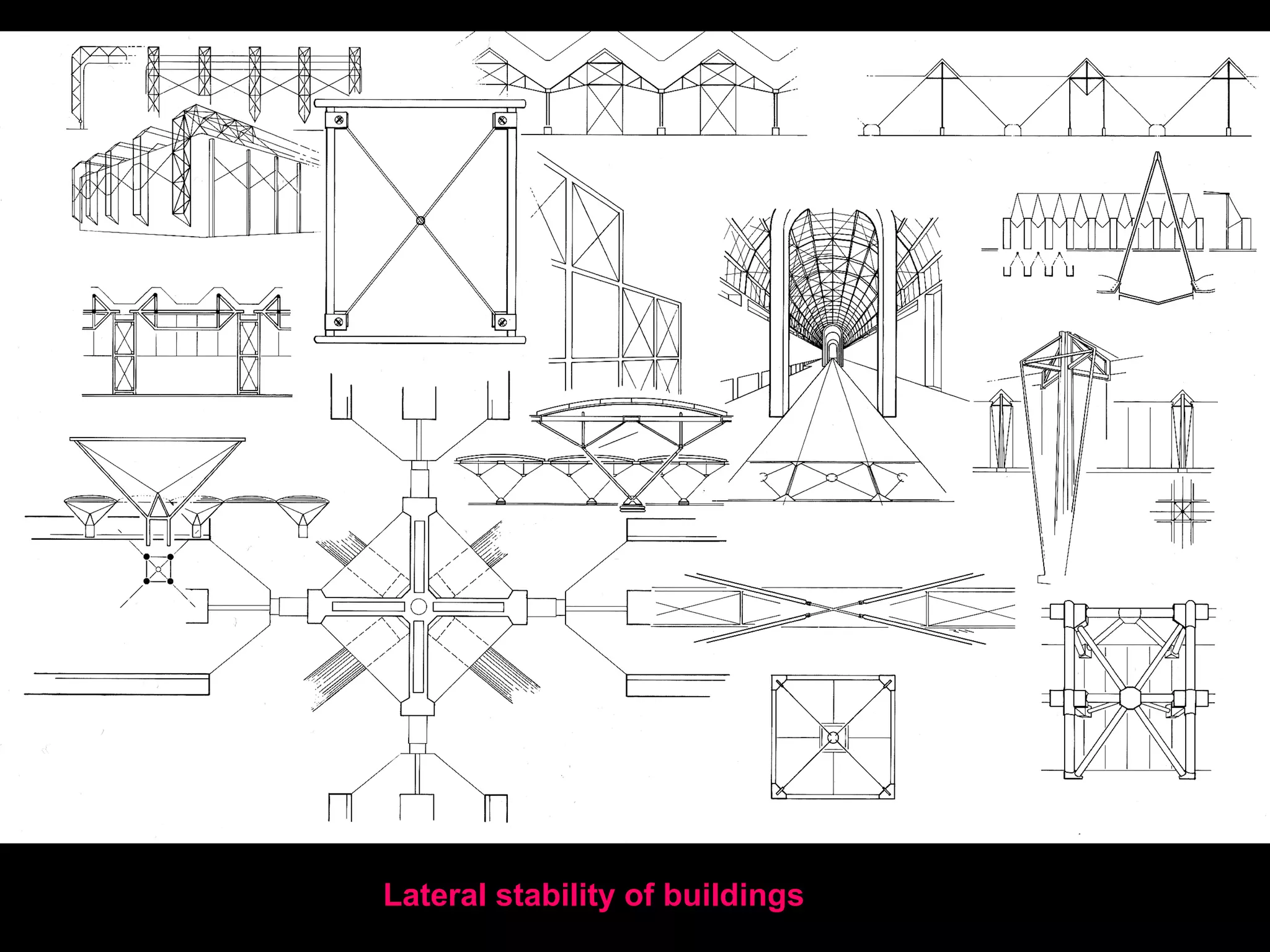 Lateral stability of buildings
 