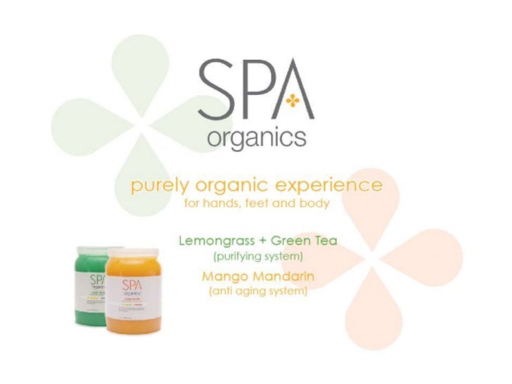 Spa Organics Overview