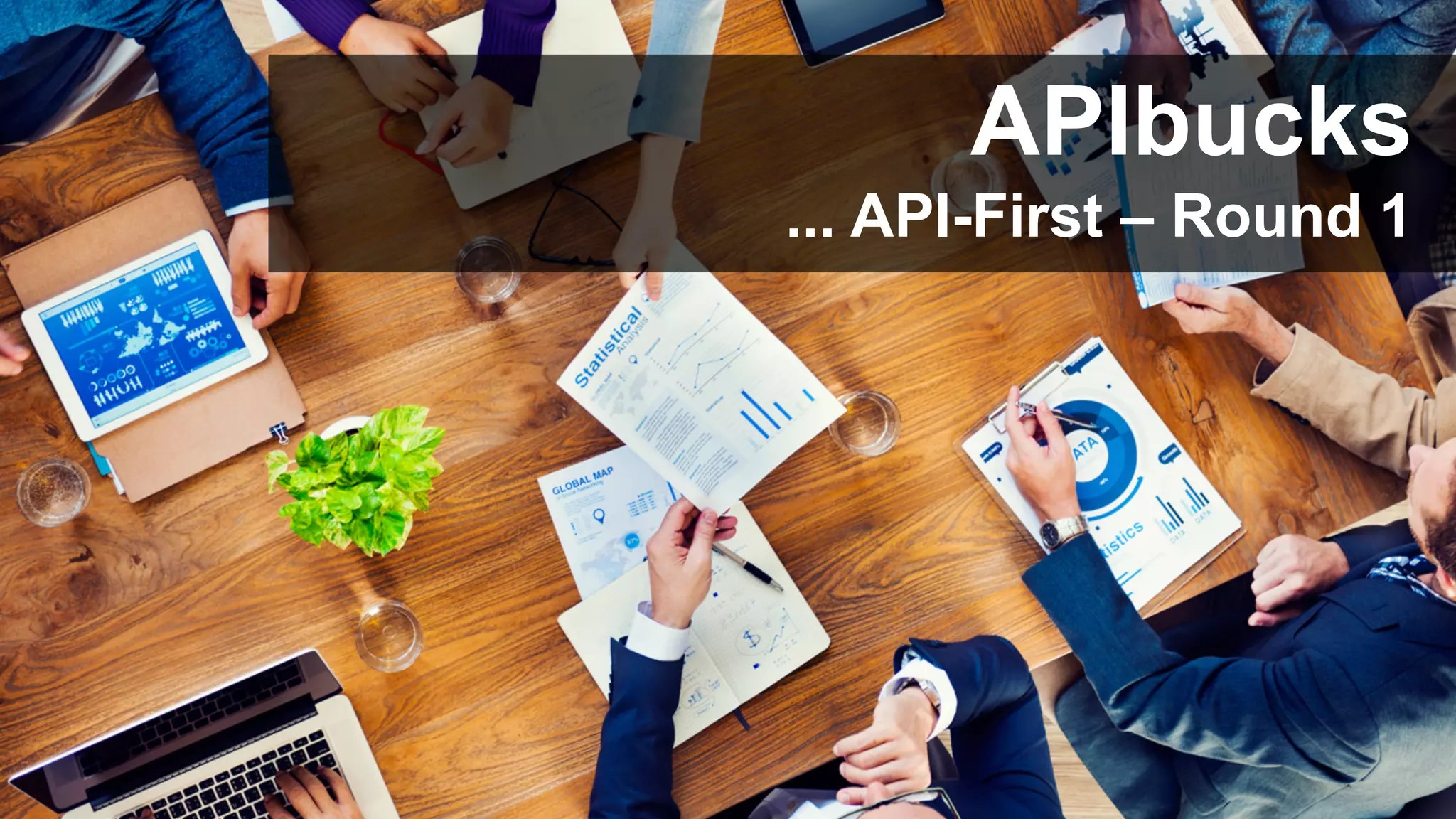 #WISSENTEILEN
APIbucks
... API-First – Round 1
 