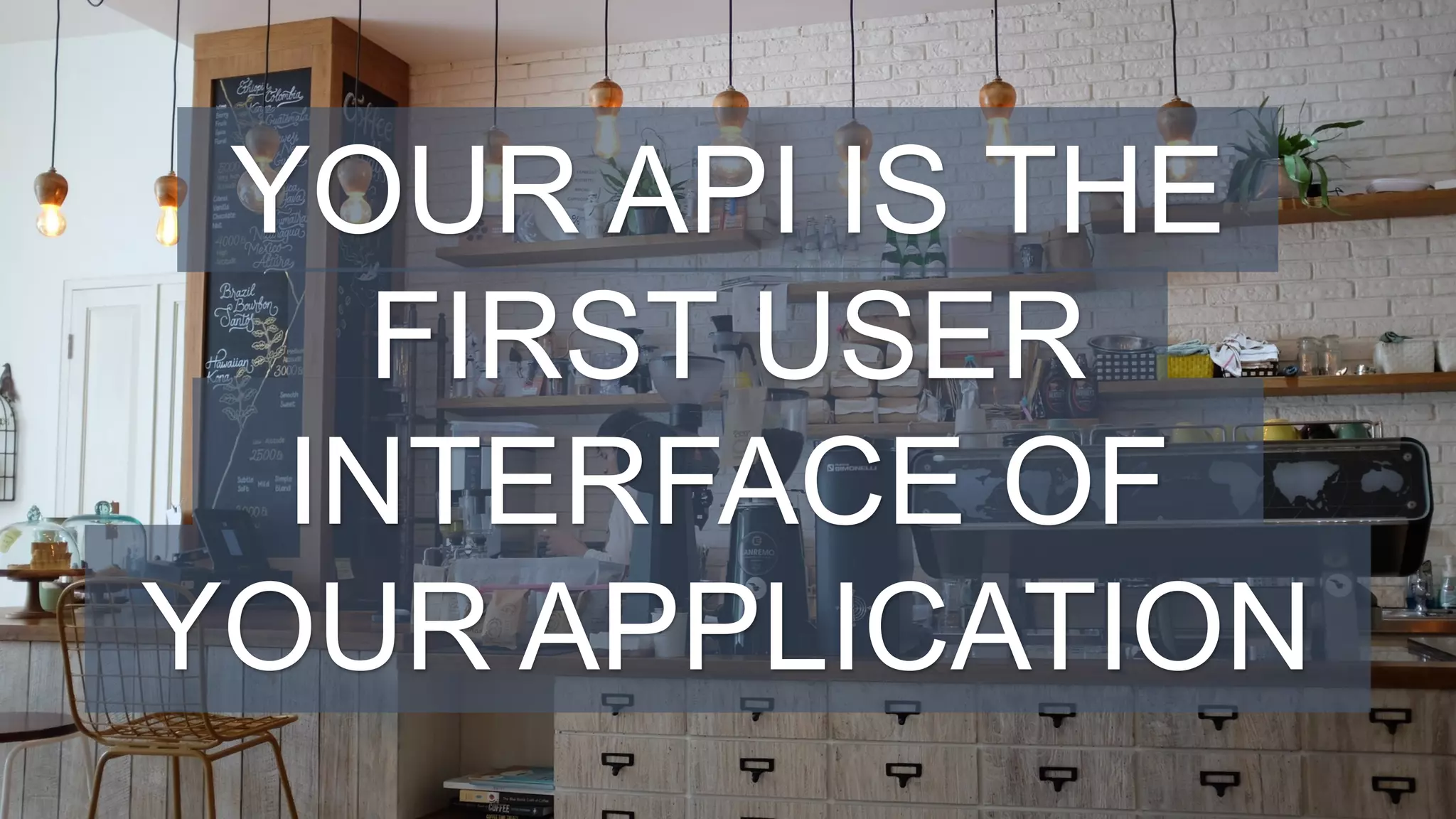 #WISSENTEILEN
YOUR API IS THE
FIRST USER
INTERFACE OF
YOUR APPLICATION
 