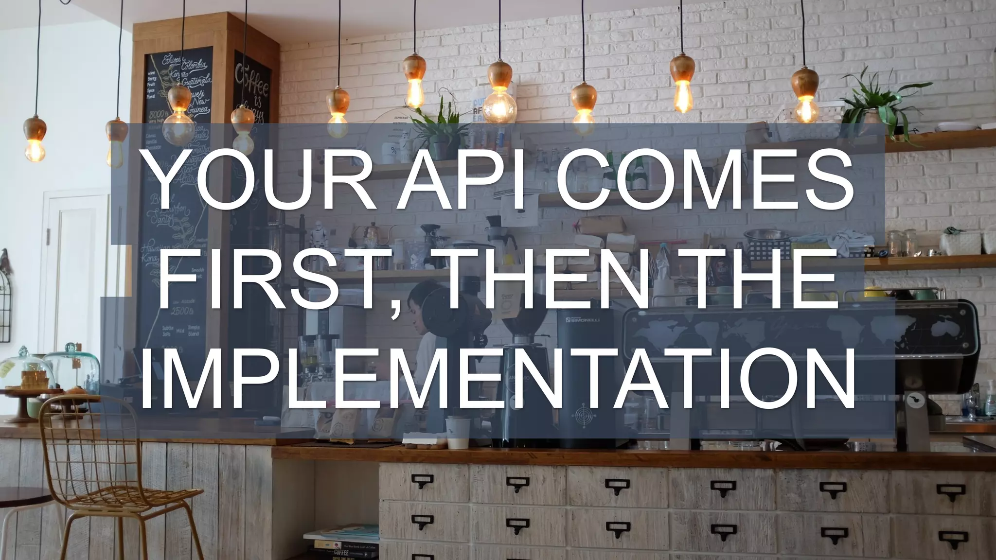 #WISSENTEILEN
YOUR API COMES
FIRST, THEN THE
IMPLEMENTATION
 