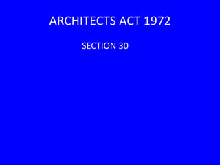 ARCHITECTS ACT 1972                               SECTION 30