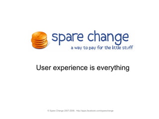 User experience is everything 