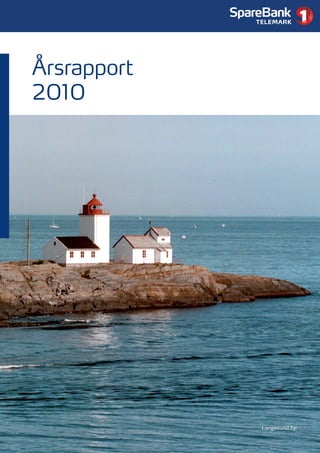 Årsrapport
2010




             Langesund fyr
 