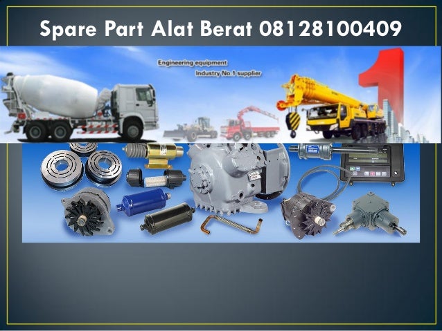  Spare part alat berat  samarinda 08128100409