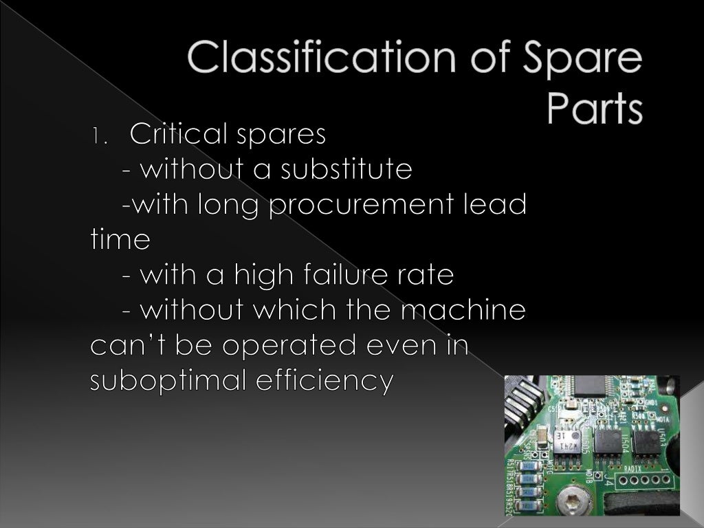 Spares criticality assessment methods & equipment overhaul replacemen…