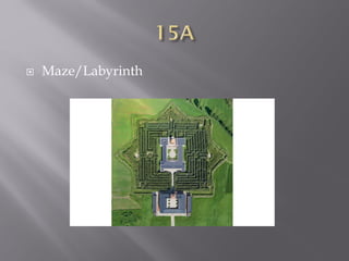  Maze/Labyrinth
 