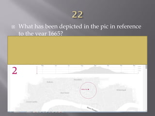  What has been depicted in the pic in reference
to the year 1665?
 