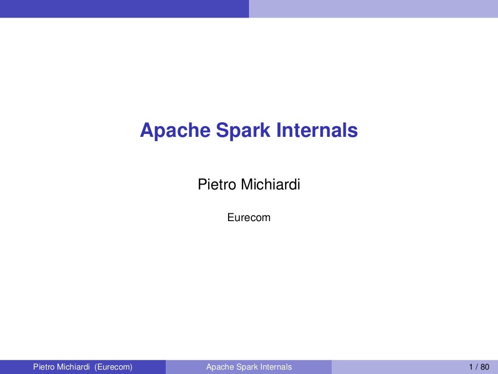 Introduction to Spark Internals