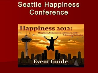 Seattle Happiness
Conference

 