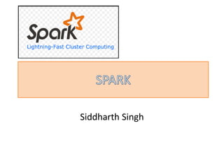 Siddharth Singh
 
