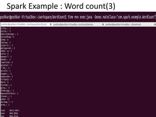 Spark Example : Word count(3)
 