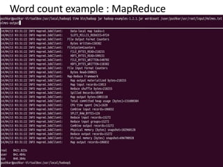 Word count example : MapReduce
 