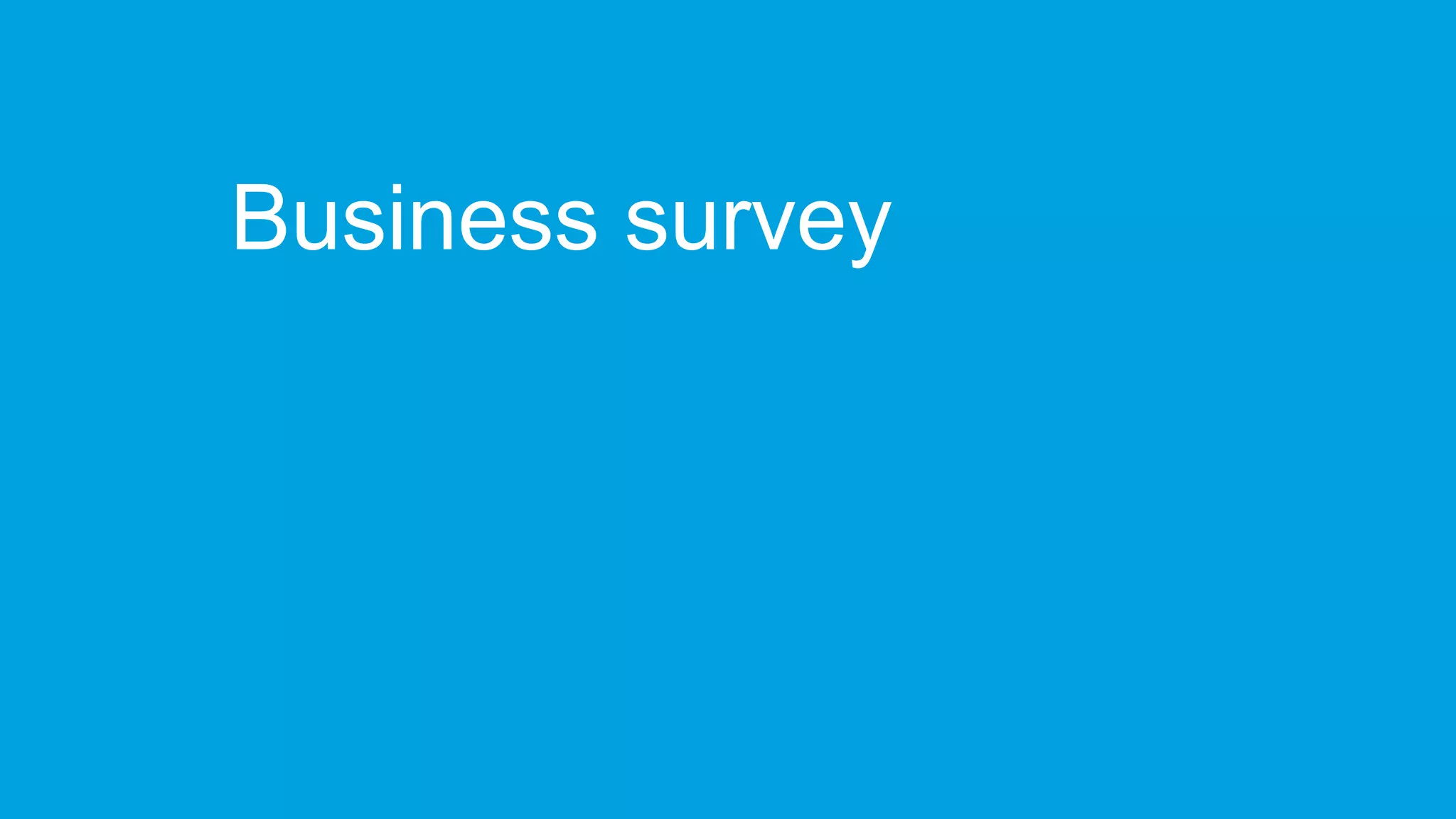 Business survey
 