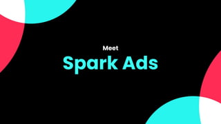 TIKTOK Spark Ads - SMB Guide Full Deck.pdf