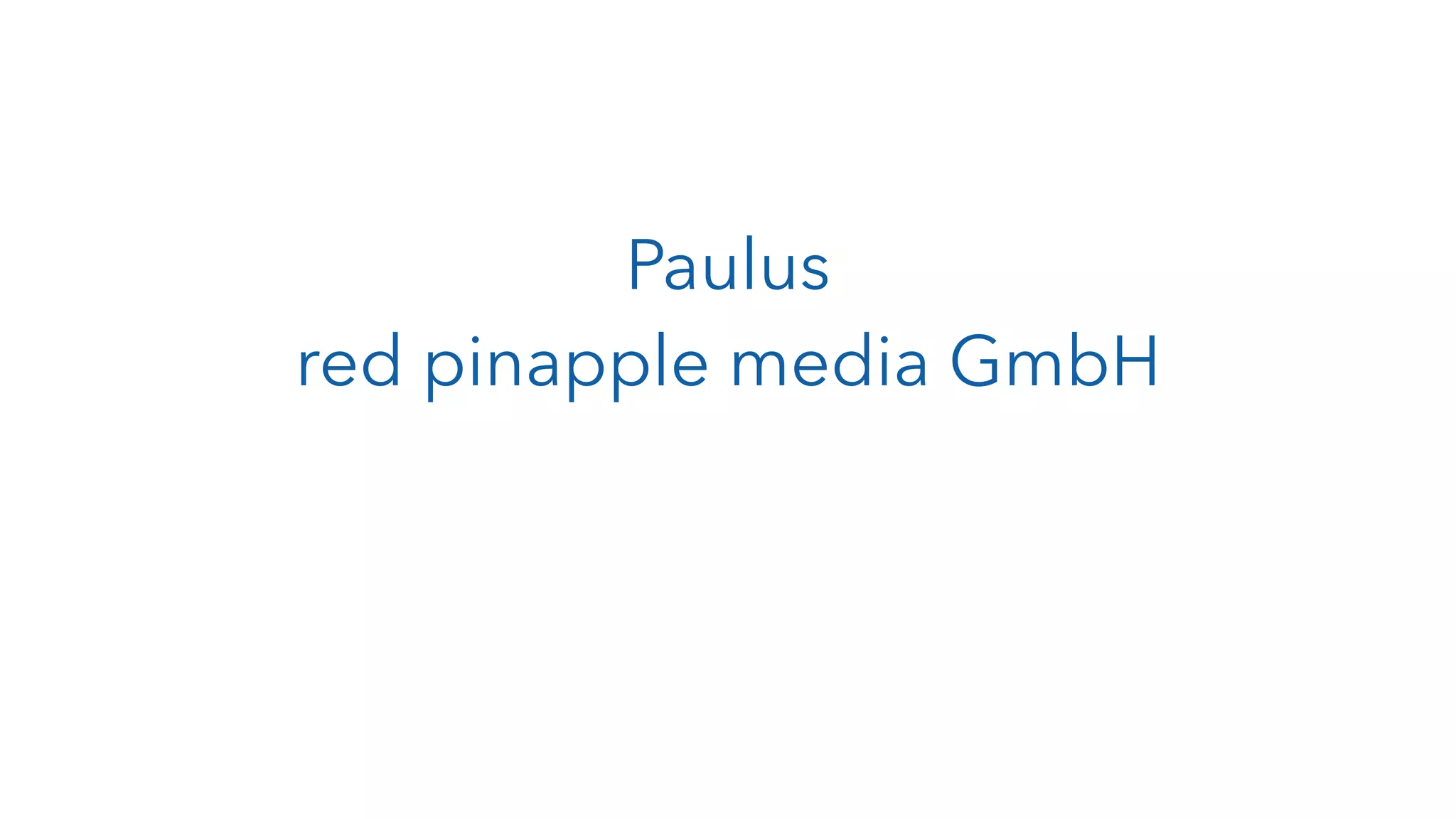 Paulus red pinapple media GmbH 