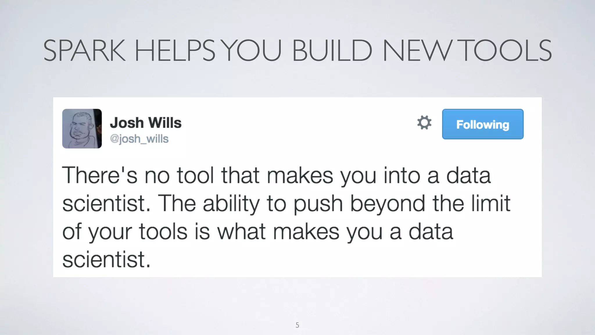SPARK HELPSYOU BUILD NEWTOOLS
5
 