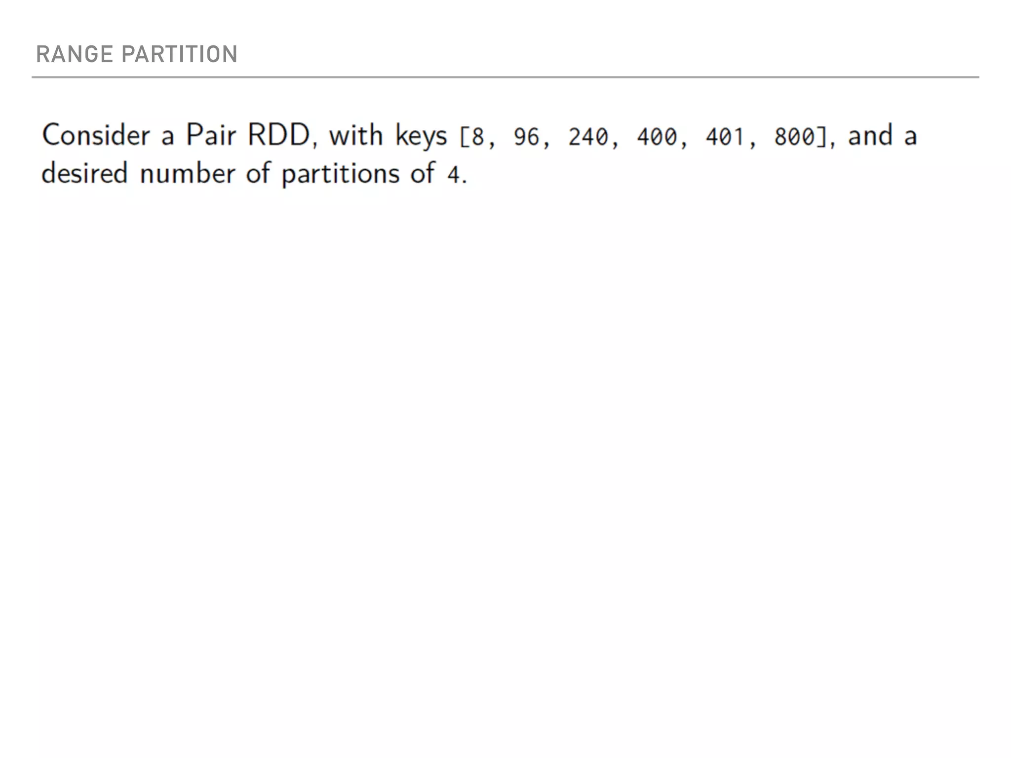RANGE PARTITION
 