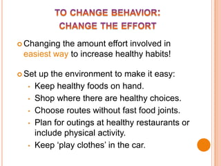 Commonconvenienceshave stacked the deck against behaving in healthy ways!