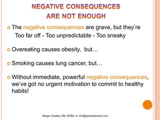 healthy actions fall victim to natural consequencesNatural consequences control our actions.