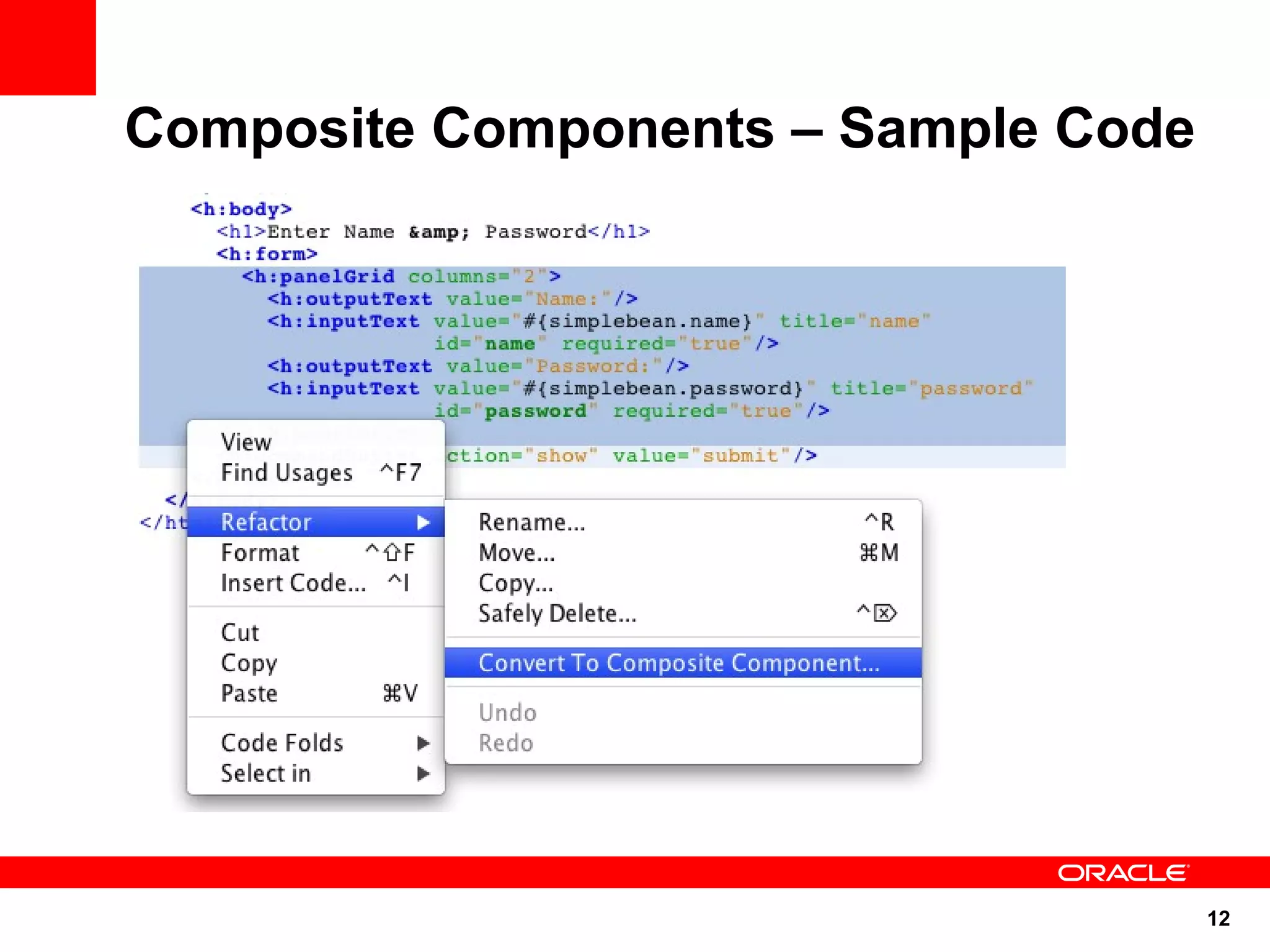 Composite Components – Sample Code




                                     12
 