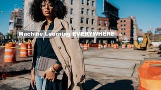 12Spark Streaming from Zinoviev Alexey
Machine Learning EVERYWHERE
 