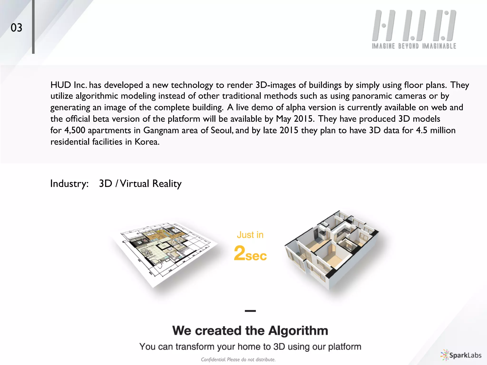 08
Industry: 	

mVoIP Platform	

Conﬁdential. Please do not distribute.	

Based in Palo Alto, California, RingCL provides a mVoIP platform service that allows easy construction of 	

mobile communication environment just with API. Any APP can make mVoIP call within few hours using 	

RingCL API. Their biggest strength is that they are optimized for mobile environments unlike existing solutions. 	

Large trafﬁc can be handled reliably and cheaply using RingCL’s P2P method and can be connected to existing 	

operator using international standard SIP.	

	

We provide a private manager page where the client company can easily check various data information and 	

all user history and call records are kept encoded. If there are companies that want to build mobile environment	

for communications or provide mVoIP to their own APP service, RingCL is their solution.	

 