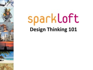 Design Thinking 101
 