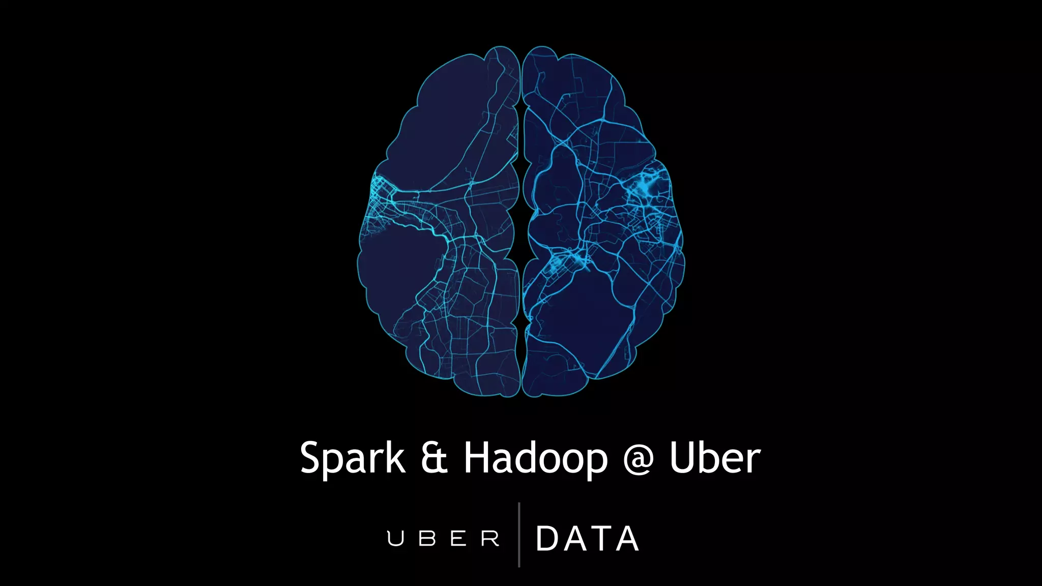 DATA
Spark & Hadoop @ Uber
 