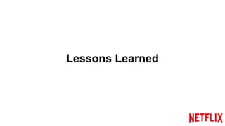 Lessons Learned
 