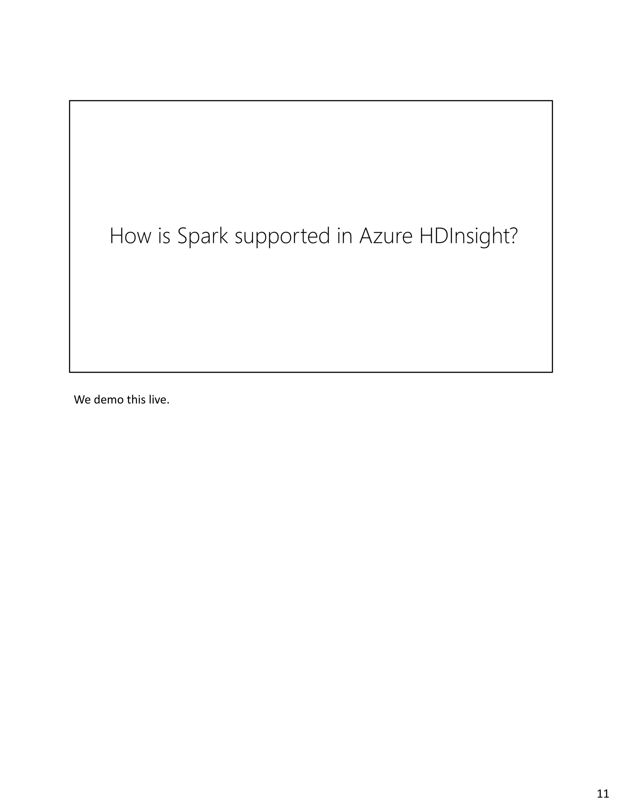 We demo this live.
11
 