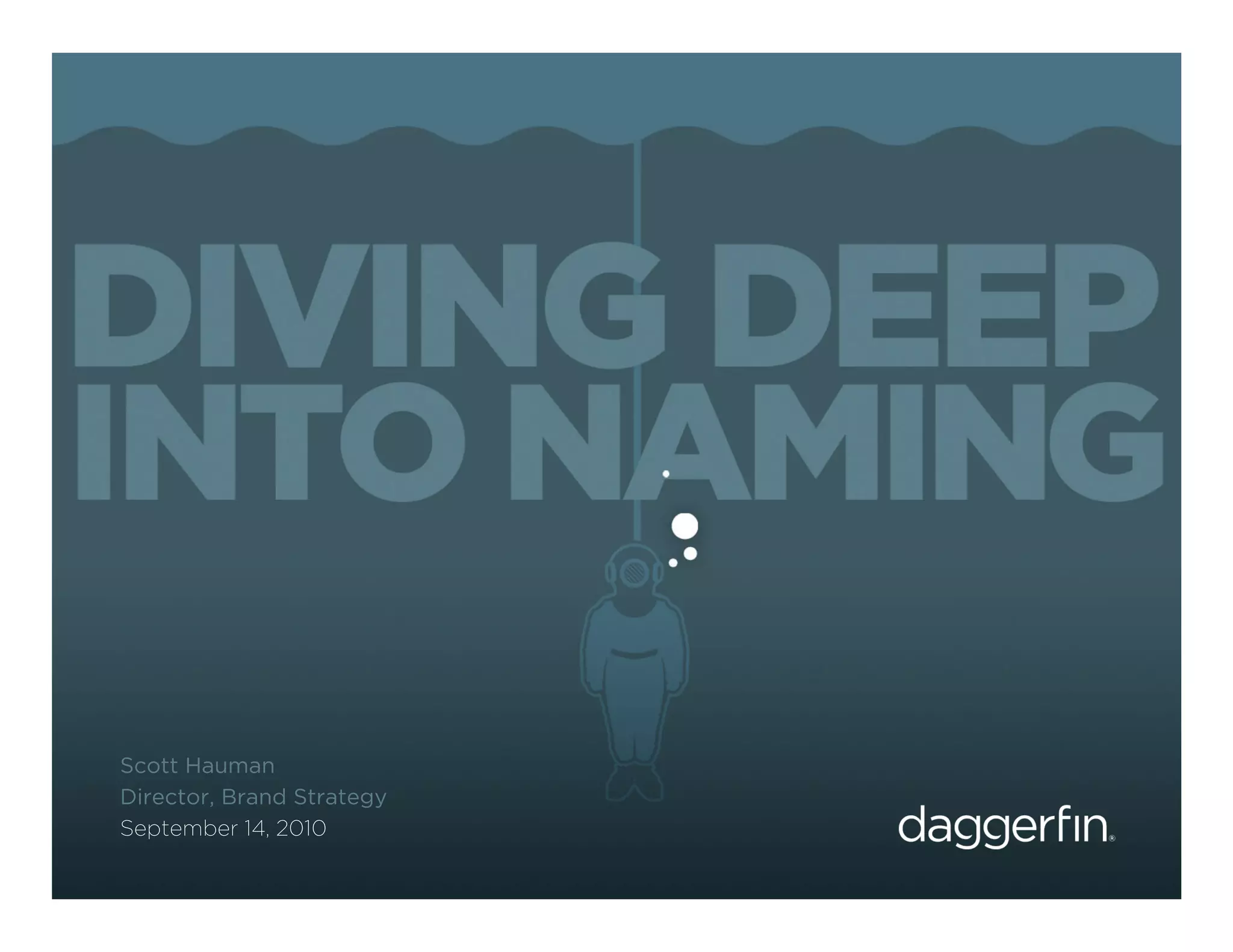 Scott Hauman
Director, Brand Strategy
September 14, 2010
 