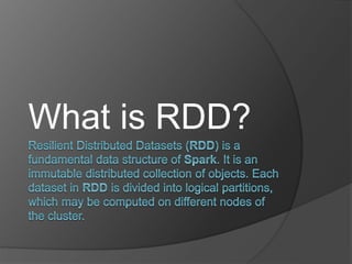 What is RDD?
 