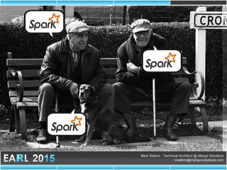 Mark Sellors - Technical Architect @ Mango Solutions
msellors@mango-solutions.com
 