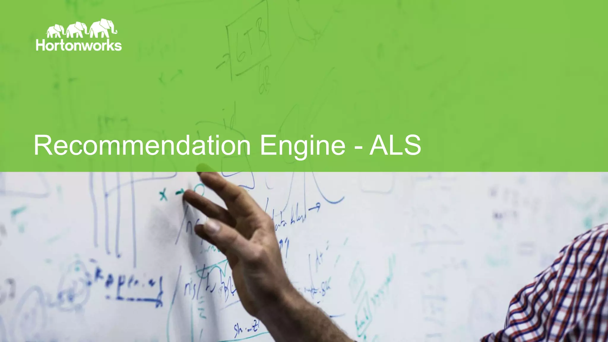 Page64 © Hortonworks Inc. 2014
Recommendation Engine - ALS
 