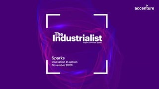 Sparks
Innovation In Action
November 2020
 