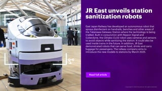 JR East unveils station
sanitization robots
East Japan Railway has developed an autonomous robot that
sprays disinfectant ...